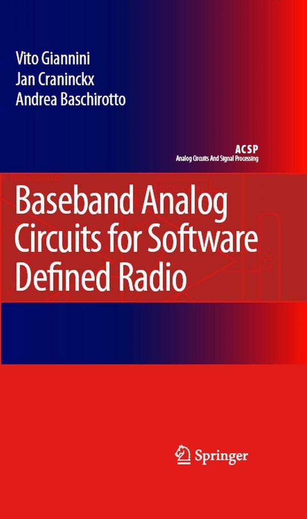 Baseband Analog Circuits for Software Defined Radio - Andrea Baschirotto/ Jan Craninckx/ Vito Giannini