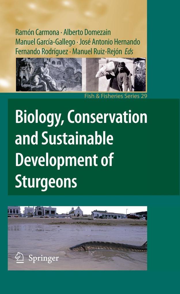 Biology Conservation and Sustainable Development of Sturgeons