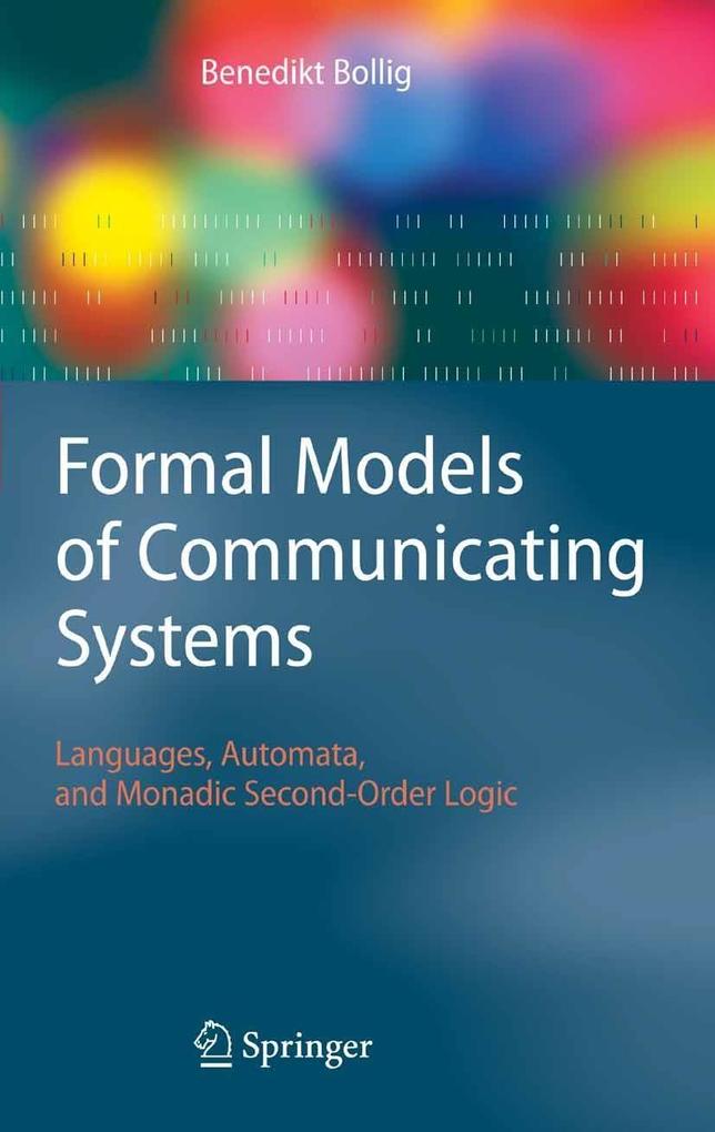 Formal Models of Communicating Systems - Benedikt Bollig