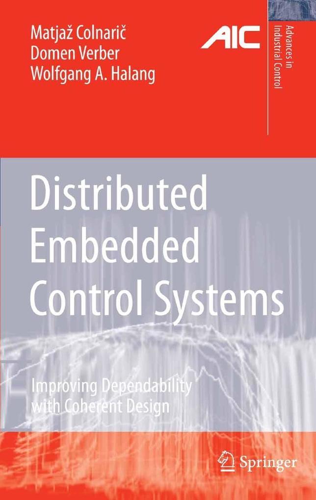 Distributed Embedded Control Systems - Matjaz Colnaric/ Domen Verber