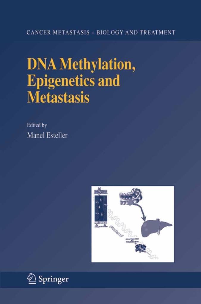DNA Methylation Epigenetics and Metastasis
