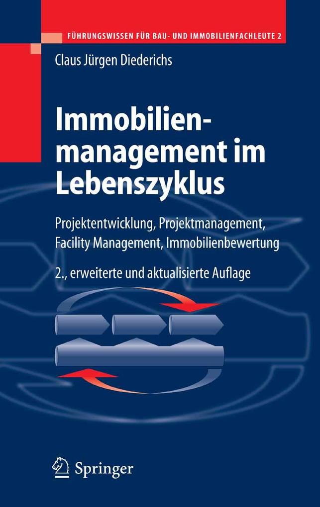 Immobilienmanagement im Lebenszyklus - Claus Jürgen Diederichs