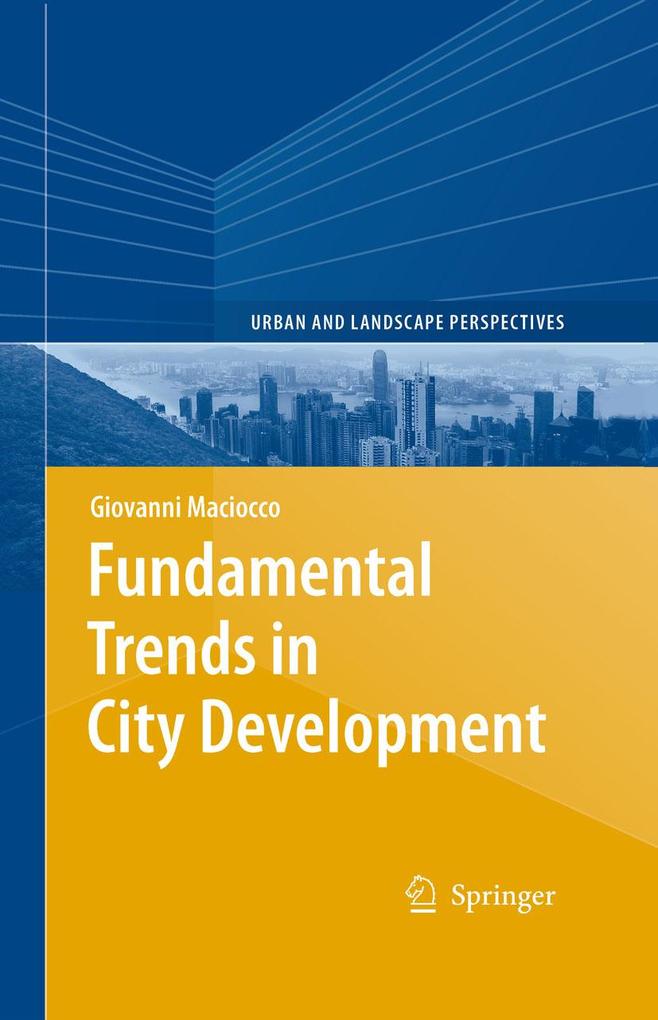 Fundamental Trends in City Development - Giovanni Maciocco