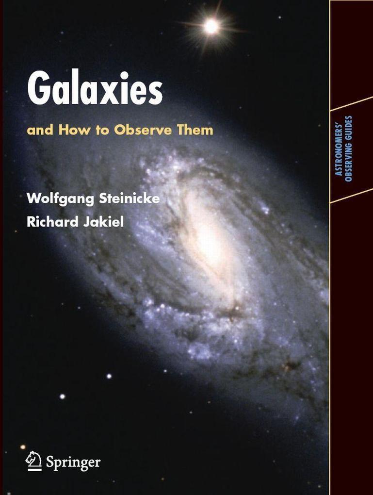 Galaxies and How to Observe Them - Richard Jakiel/ Wolfgang Steinicke