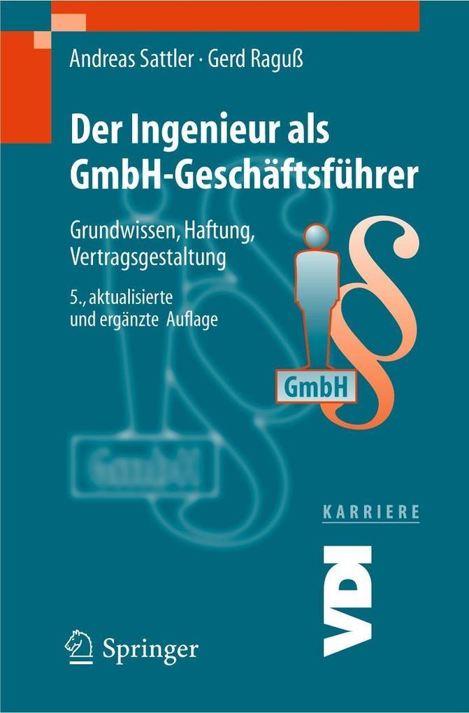 Der Ingenieur als GmbH-Geschäftsführer - Andreas Sattler/ Gerd Raguß