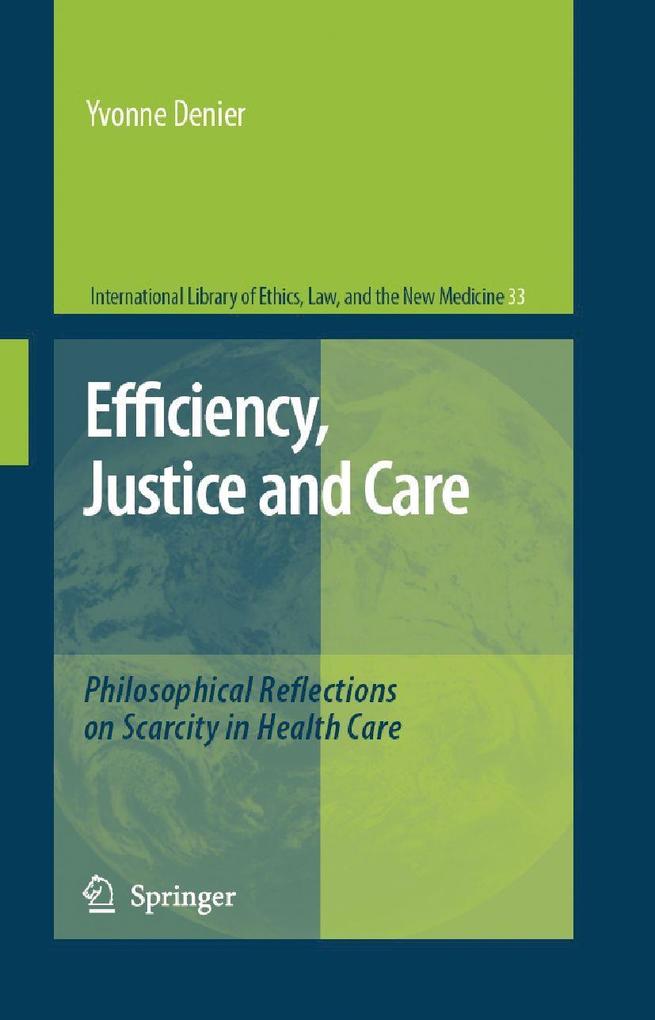 Efficiency Justice and Care - Yvonne Denier