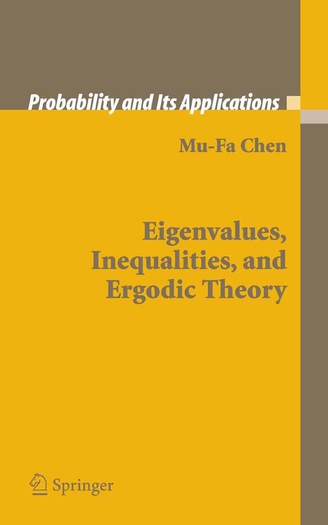 Eigenvalues Inequalities and Ergodic Theory - Mu-Fa Chen
