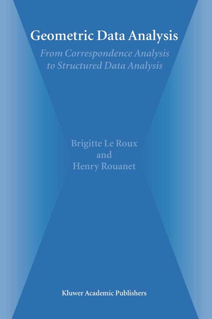 Geometric Data Analysis - Brigitte Le Roux/ Henry Rouanet