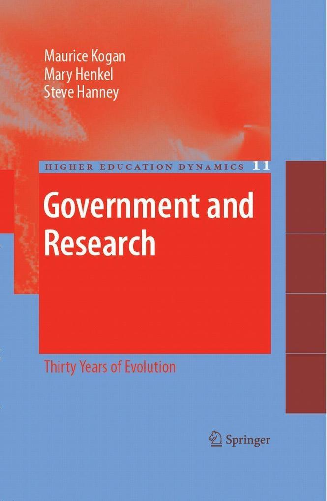 Government and Research - Maurice Kogan/ Mary Henkel/ Steve Hanney
