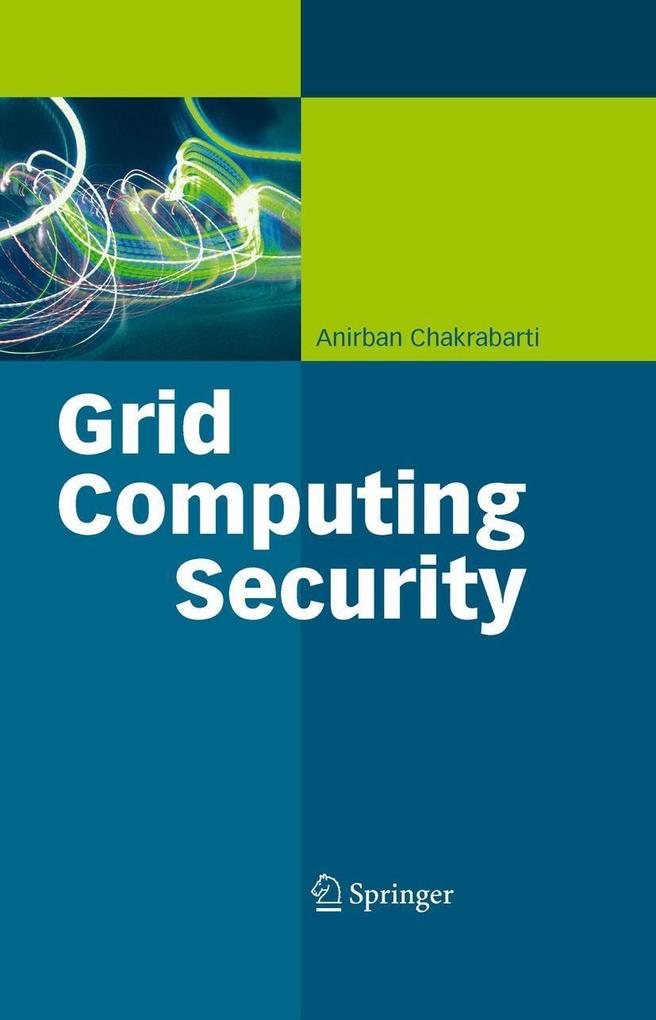 Grid Computing Security - Anirban Chakrabarti