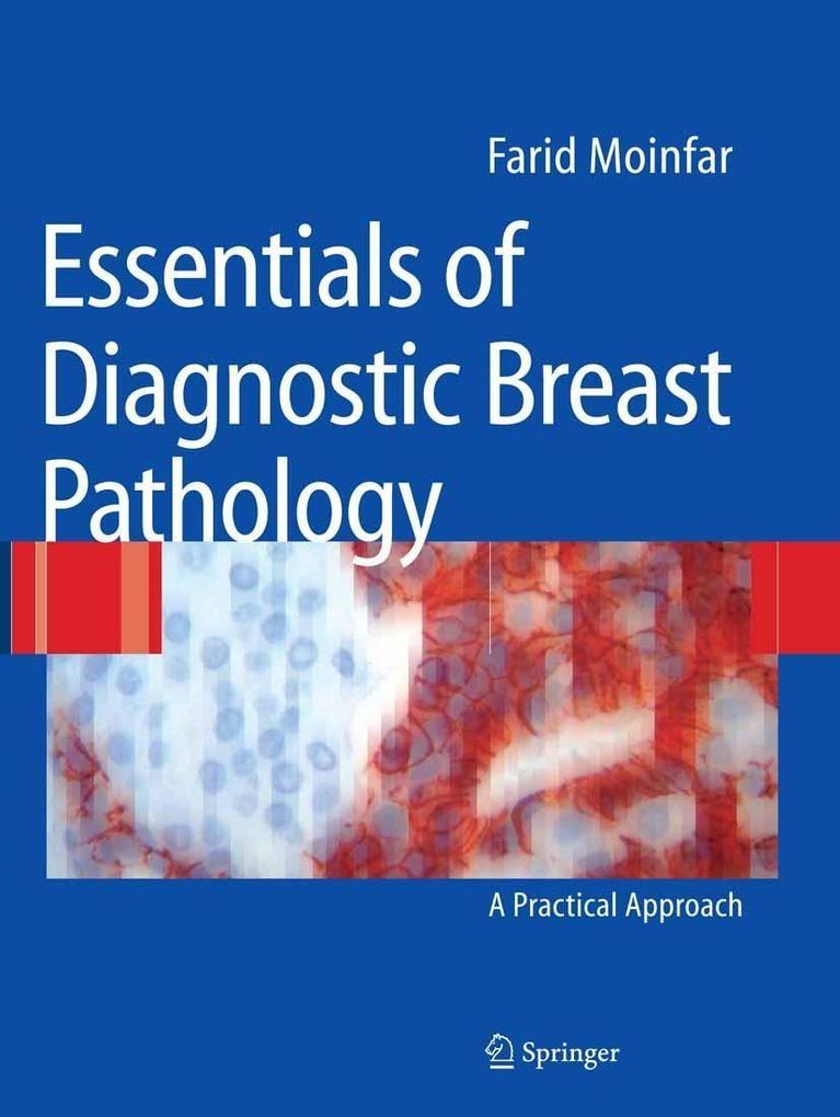 Essentials of Diagnostic Breast Pathology - Farid Moinfar