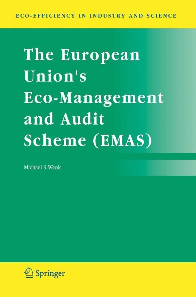The European Union's Eco-Management and Audit Scheme (EMAS) - Michael S. Wenk