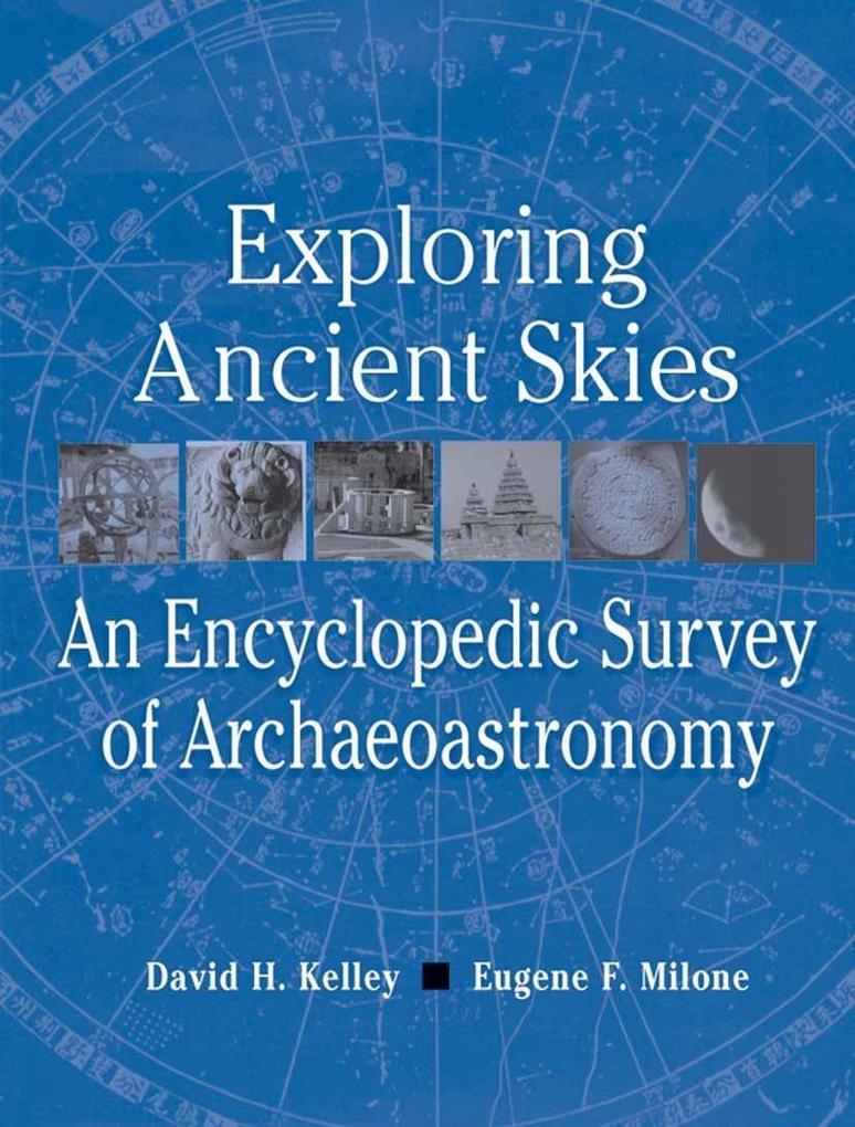 Exploring Ancient Skies - David H. Kelley/ Eugene F. Milone
