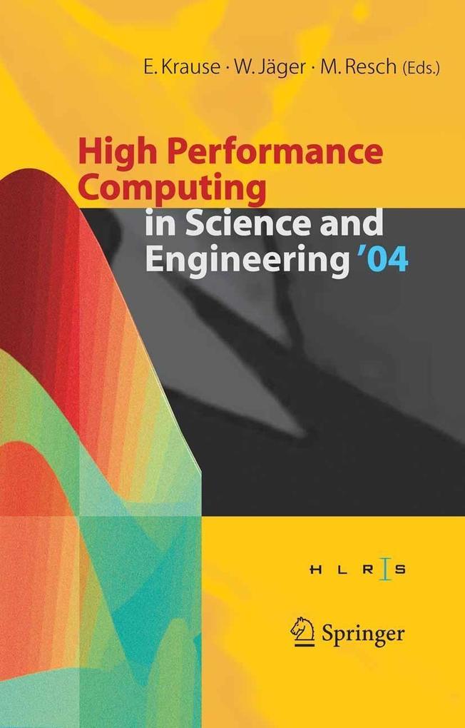 High Performance Computing in Science and Engineering ' 04