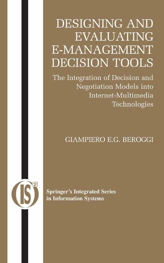 Designing and Evaluating E-Management Decision Tools - Giampiero Beroggi
