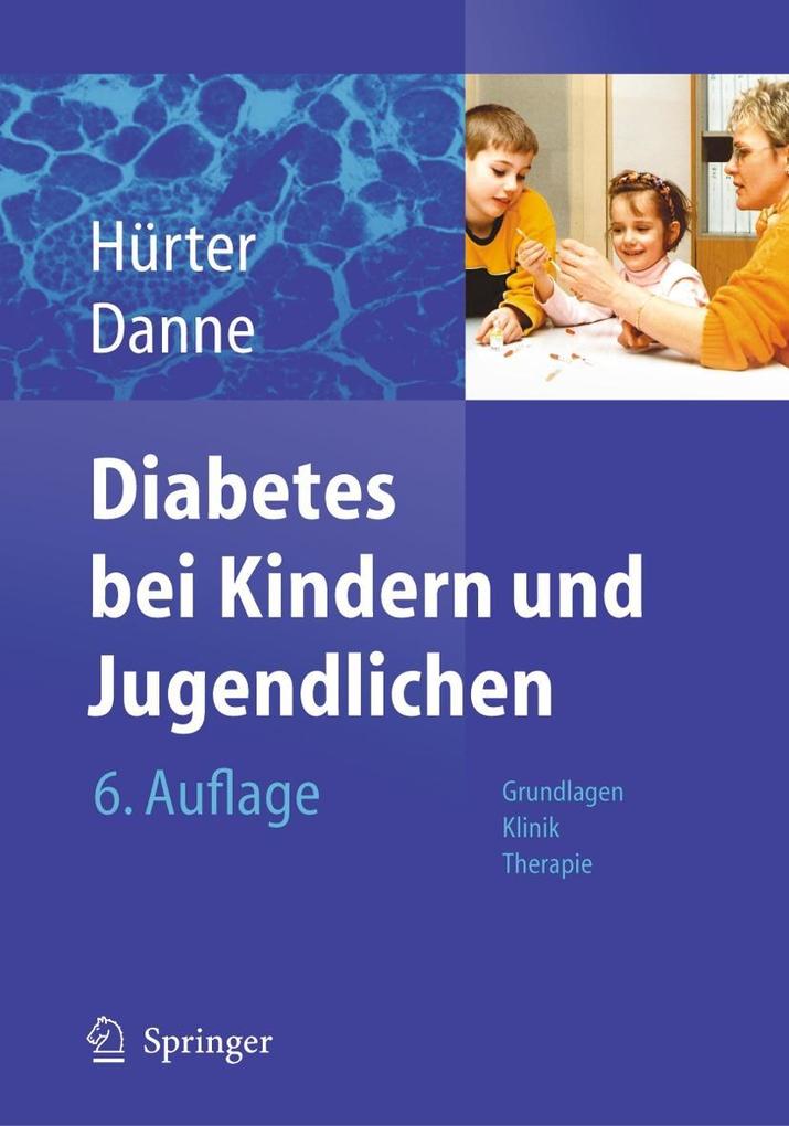 Diabetes bei Kindern und Jugendlichen - Peter Hürter/ Thomas Danne