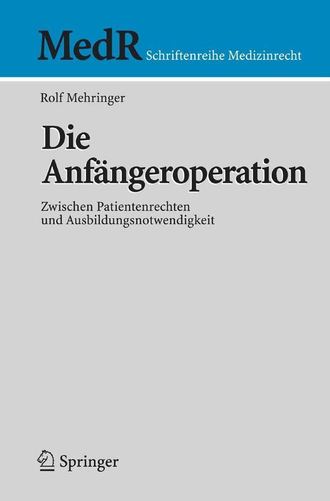 Die Anfängeroperation - Rolf Mehringer