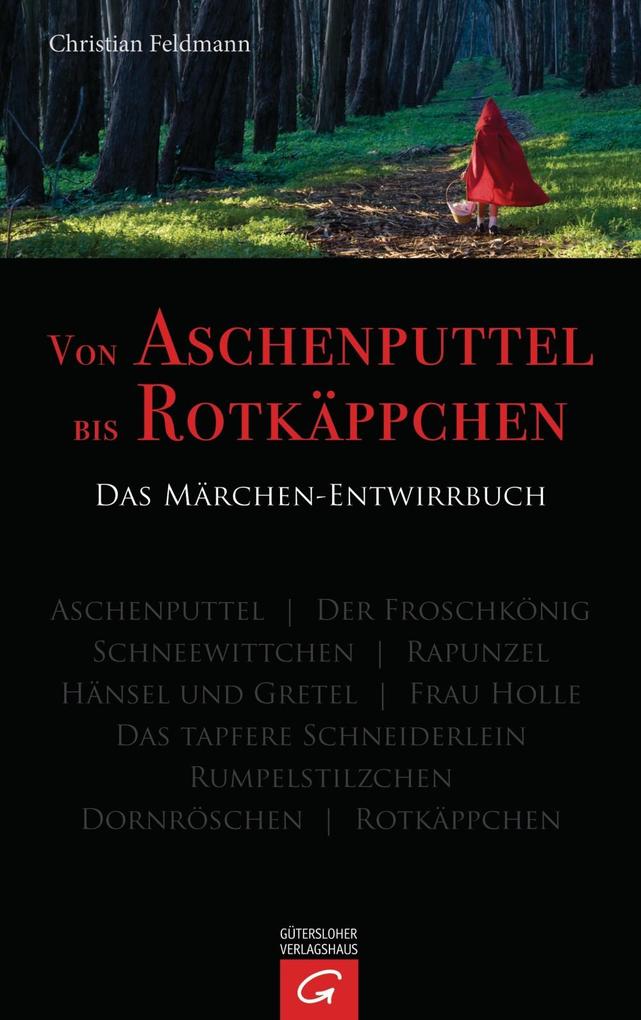 Von Aschenputtel bis Rotkäppchen - Christian Feldmann