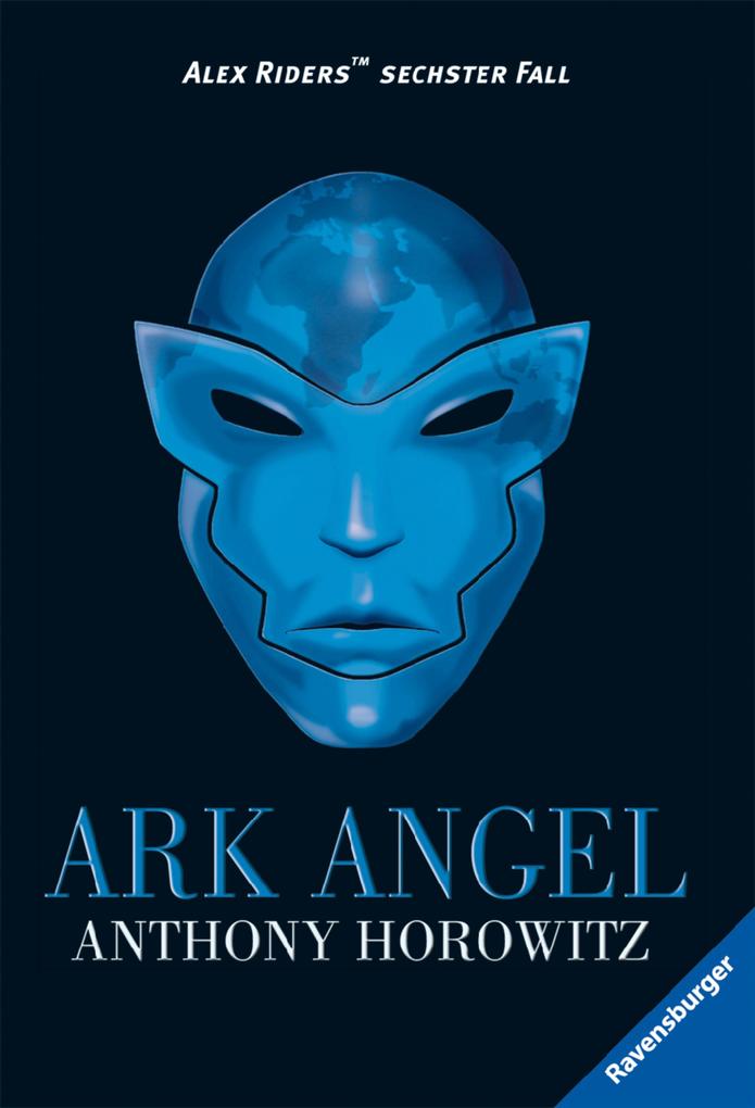 Alex Rider 6: Ark Angel - Anthony Horowitz