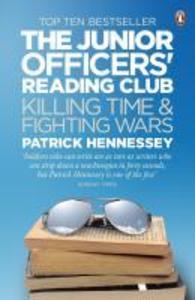 The Junior Officers' Reading Club - Patrick Hennessey