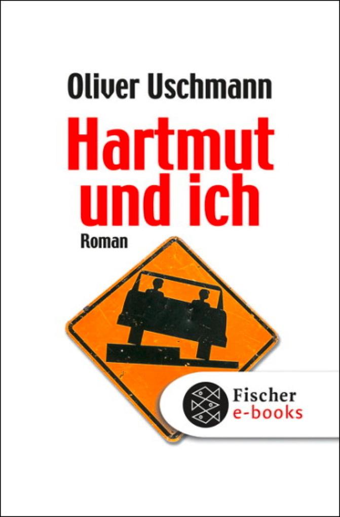 Hartmut und ich - Oliver Uschmann