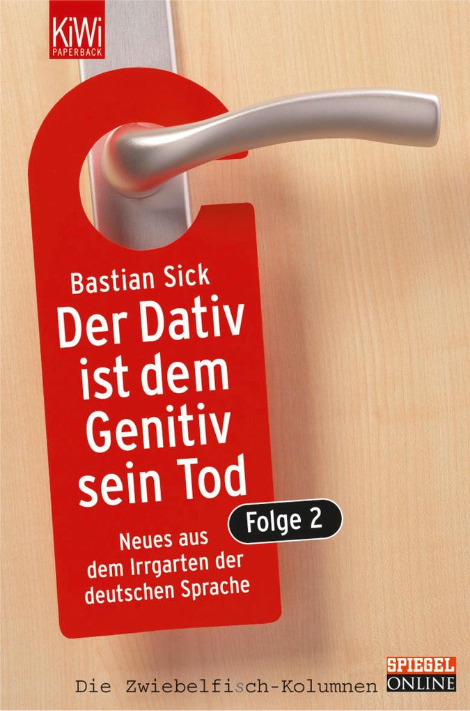 Der Dativ ist dem Genitiv sein Tod - Folge 2 - Bastian Sick