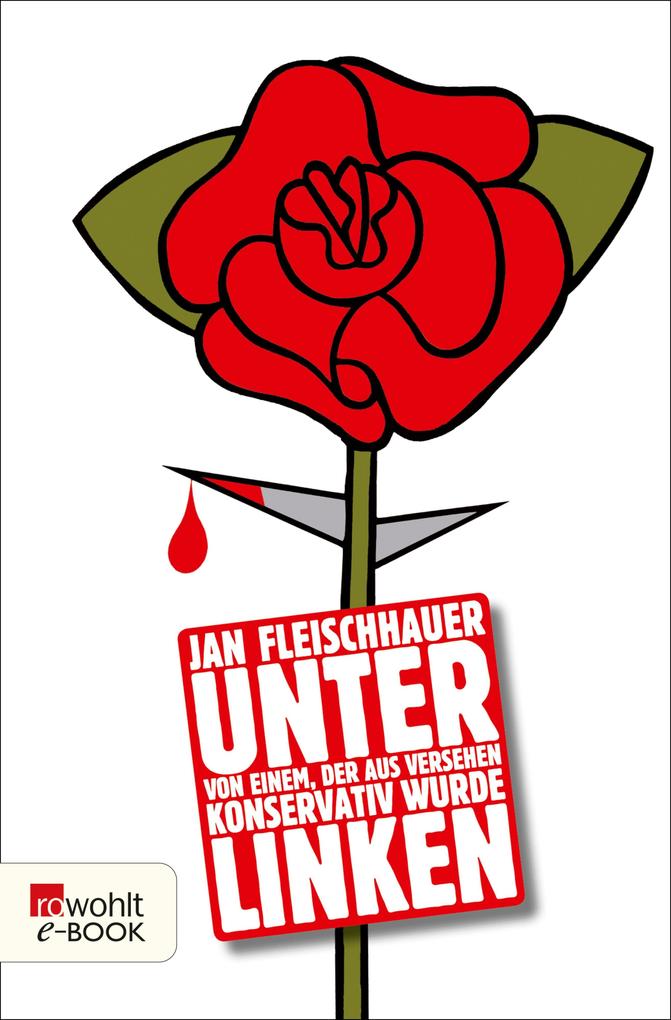 Unter Linken - Jan Fleischhauer