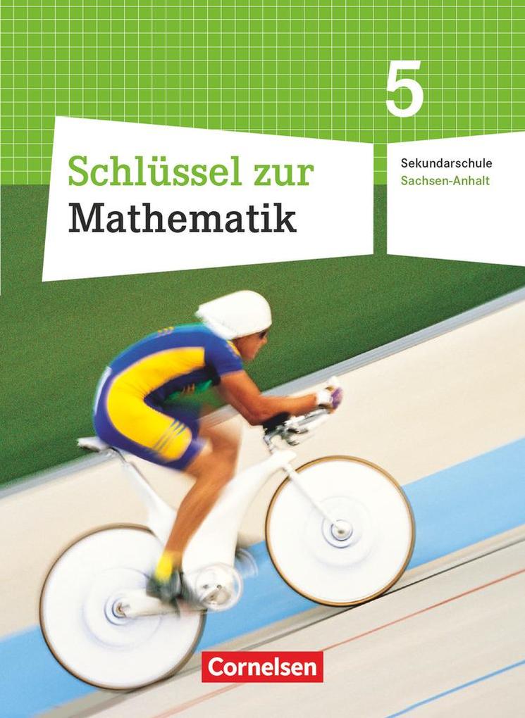 Schlüssel zur Mathematik 5. Schuljahr. Sekundarschule Sachsen-Anhalt. Schülerbuch
