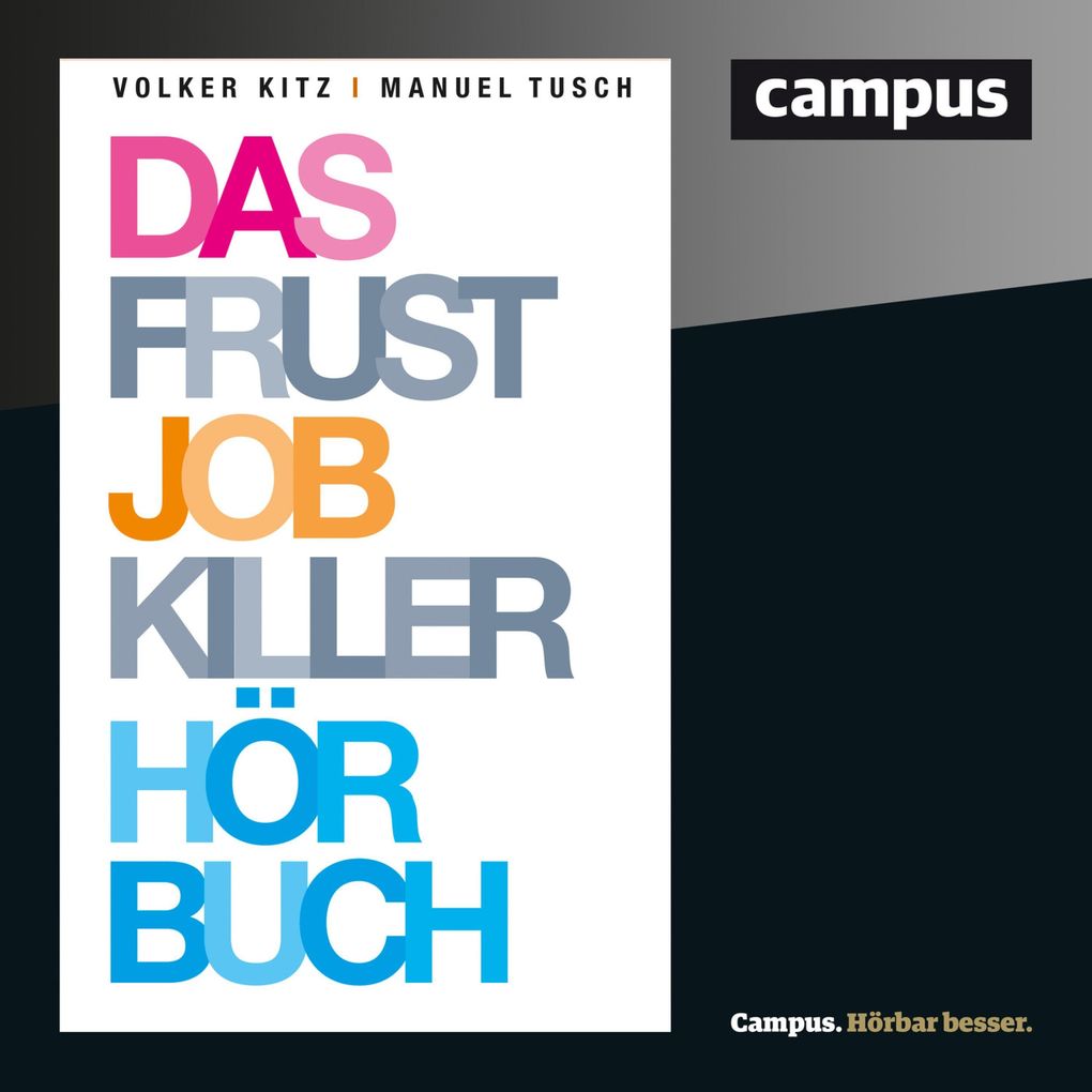 Das Frustjobkillerhörbuch - Volker Kitz/ Manuel Tusch