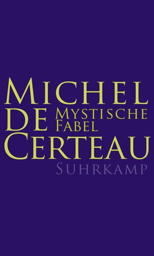 Mystische Fabel Michel de Certeau - Bild 6