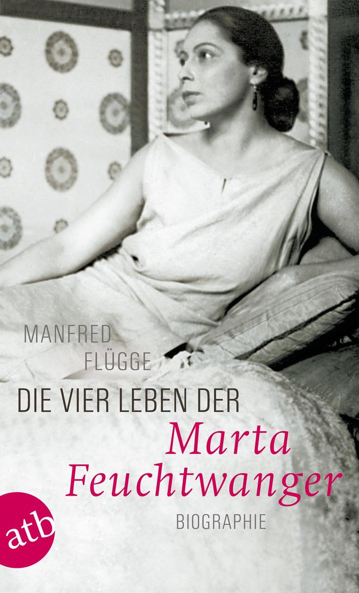 Aufbau Taschenbuch Verlag Die Vier Leben Der Marta Feuchtwanger - Bild 7