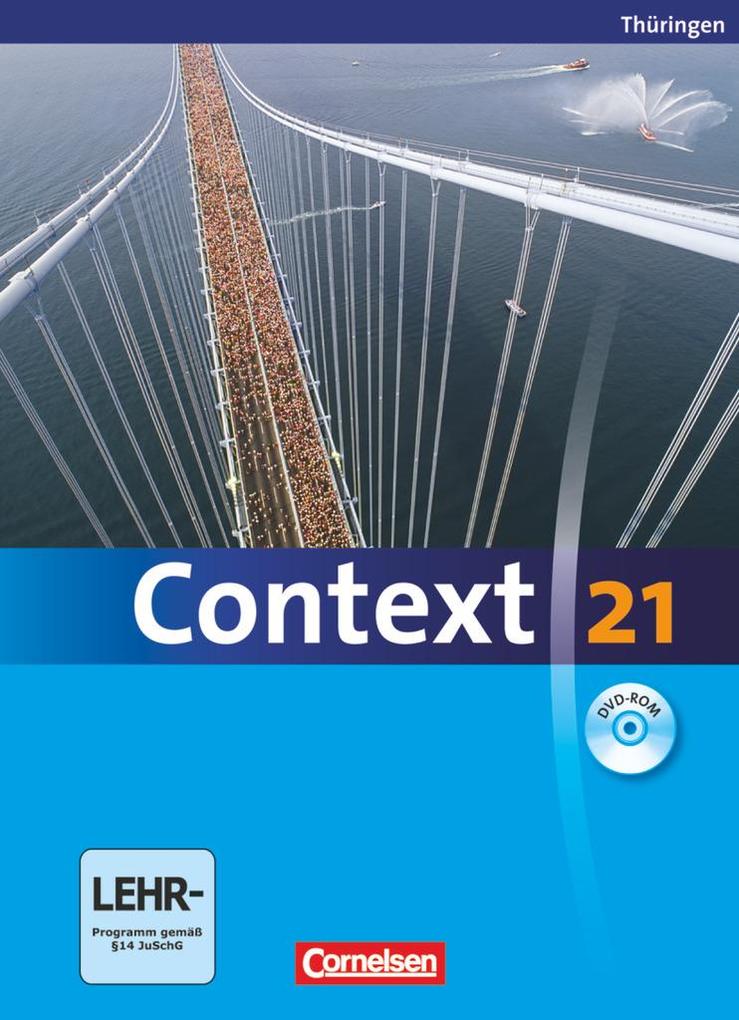 Context 21. Schülerbuch mit DVD-ROM. Thüringen - Mervyn Whittaker/ Sabine Tudan/ Sieglinde Spranger/ Kerstin Petschl/ Oliver Meyer
