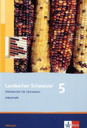 Lambacher Schweizer. 5. Schuljahr. Arbeitsheft plus Lösungsheft. Neubearbeitung. Thüringen