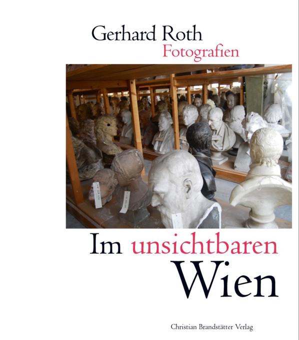Im unsichtbaren Wien - Gerhard Roth