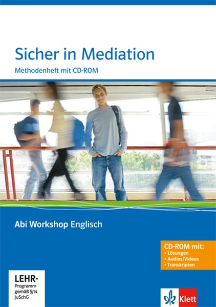 Abi Workshop. Englisch. Sicher in Mediation. Methodenheft mit CD-ROM