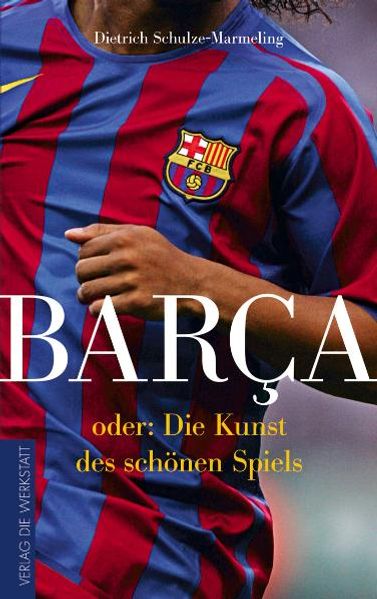 Dietrich Schulze-Marmeling: Barça - Taschenbuch - Bild 6