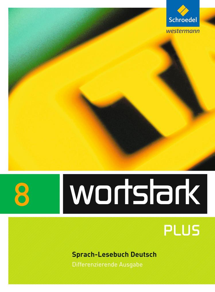 wortstark SprachLeseBuch 8. Differenzierende Allgemeine Ausgabe - Simone Depner/ Irmgard Ehls/ Irmgard Honnef-Becker/ Heiderose Lange/ Gerd Ludwig