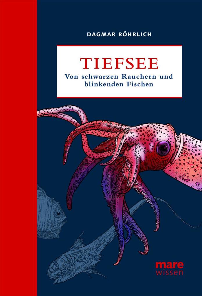 Tiefsee. Von Schwarzen Rauchern Und Blinkenden Fischen. Dagmar Röhrlich Kulturgeschichte - Bild 6