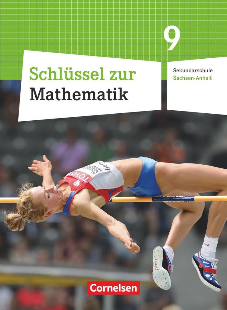 Schlüssel zur Mathematik 9. Schuljahr. Schülerbuch. Sekundarschule Sachsen-Anhalt