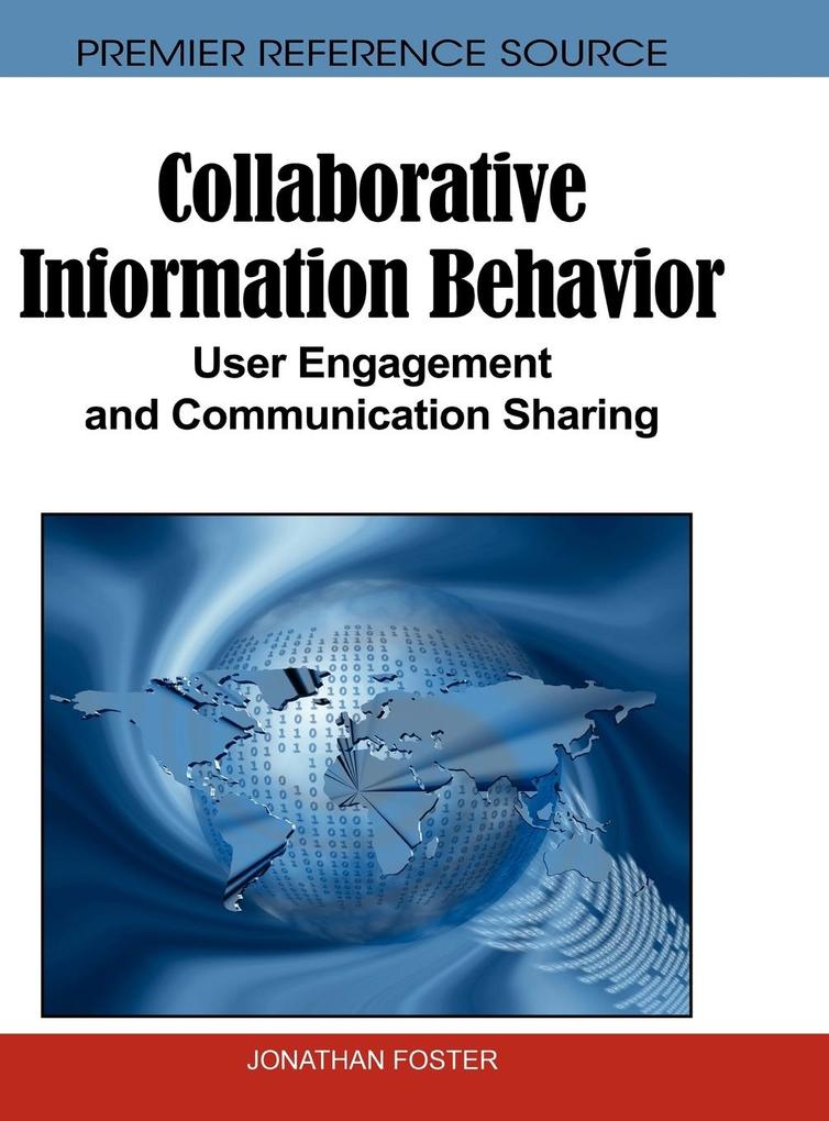Collaborative Information Behavior als Buch von - Information Science Reference