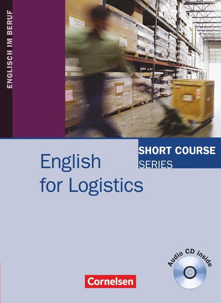 Short Course Series: English for Logistics. Kursbuch - Marion Grussendorf