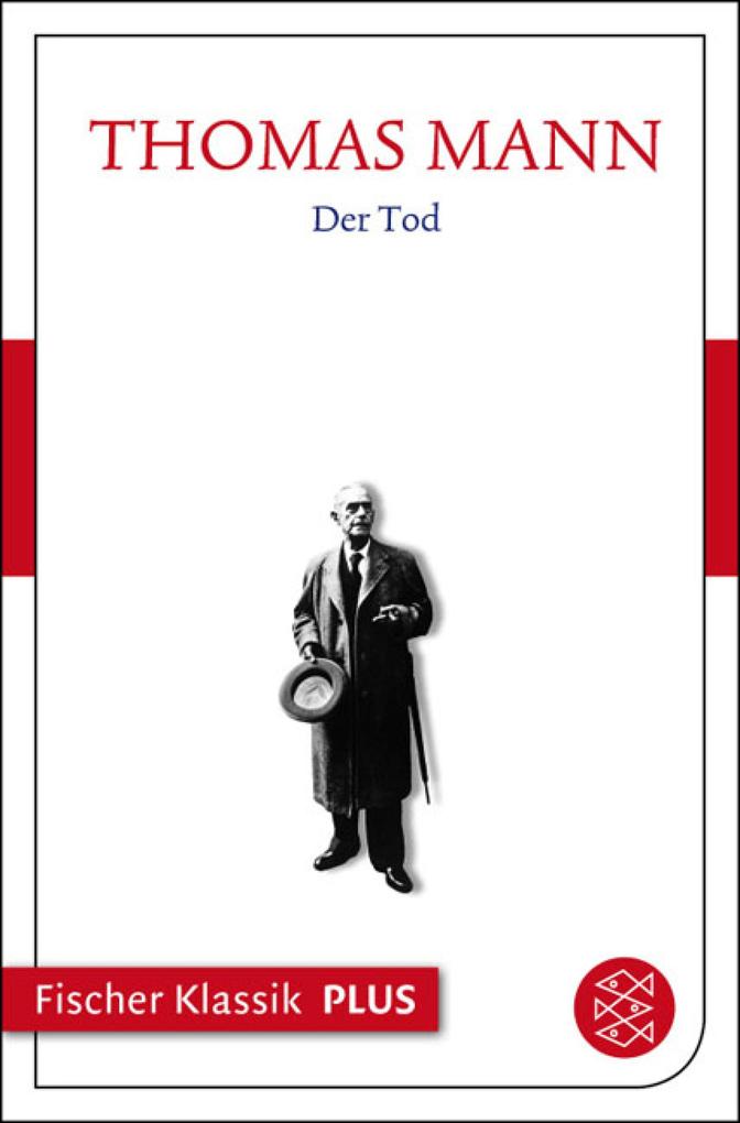 Frühe Erzählungen 1893-1912: Der Tod - Thomas Mann