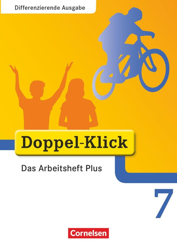 Doppel-Klick - Differenzierende Ausgabe. 7. Schuljahr. Das Arbeitsheft Plus - Jutta Schindler/ Werner Roose/ Kathleen Breitkopf/ Werner Bentin/ Dirk Hergesell