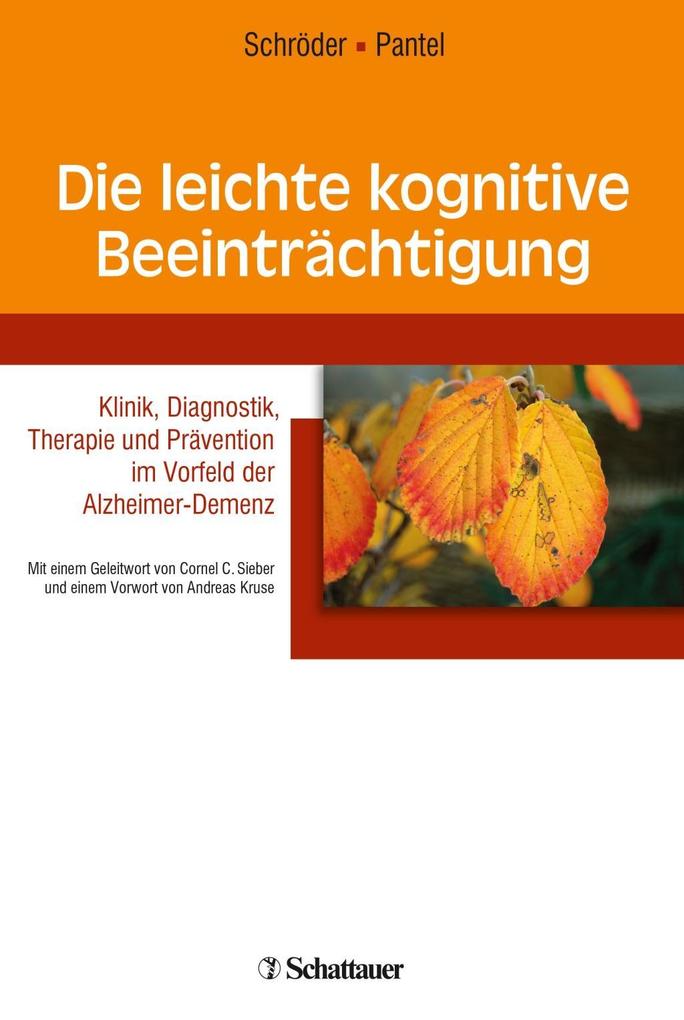 Die leichte kognitive Beeinträchtigung als Buch von Johannes Schröder, Johannes Pantel - SCHATTAUER
